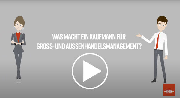 Was macht ein Kaufmann* für Groß- und Außenhandelsmanagement